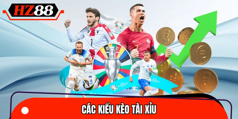 Kèo tài xỉu có nhiều kiểu chơi để phù hợp với từng trận đấu