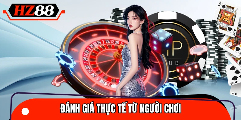 Các đánh giá từ người chơi để giải đáp thắc mắc