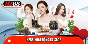 HZ88 Hoạt Động Ra Sao? Những Điều Người Chơi Cần Biết 2026