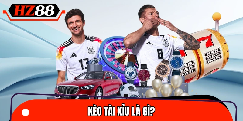 Kèo tài xỉu là kèo cá cược bóng đá dựa vào tổng bàn thắng