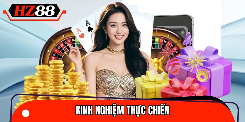 Bật mí các kinh nghiệm thực tế cho từng sảnh cược